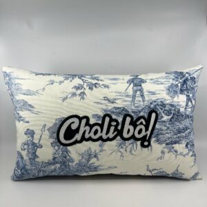 Coussin CholiBô!
