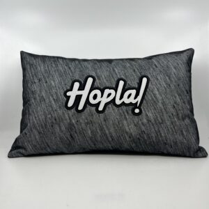Coussin Hopla ! 
Toile anthracite.