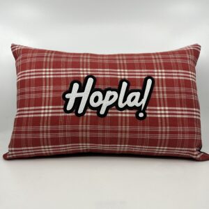 Coussin Hopla !
Kelsch rouge.