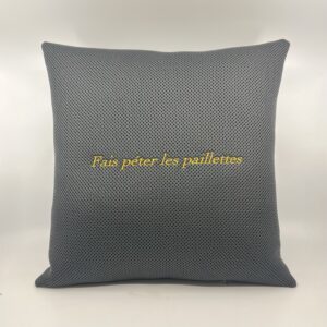 Coussin, « Fais péter les paillettes »Toile noire