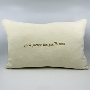Coussin, « Fais péter les paillettes »Velours blanc