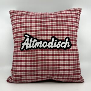 Coussin Àltmodisch, 
Kelsch rouge.