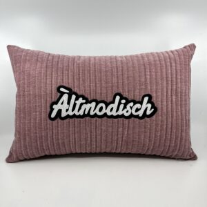 Coussin Àltmodisch,
Velours côtelé rose.