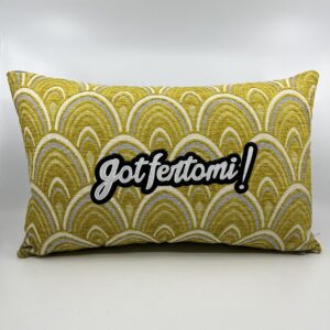 Coussin Gotfertomi !,
Velours motifs verts.