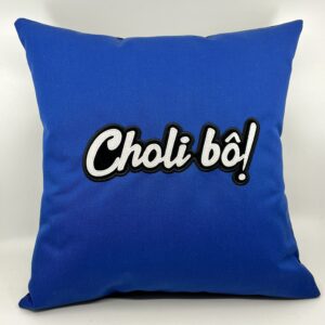 Coussin Choli bô !
Toile bleue
