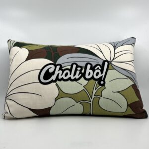 Coussin Choli bô !,
Motif végétal.