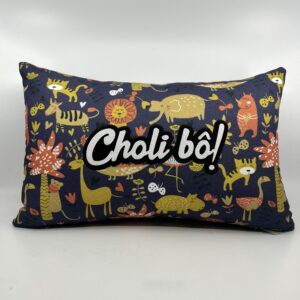 Coussin Choli bô ! 
Nanimaux.