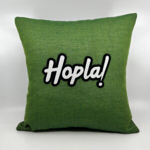 Coussin Hopla !,
Toile verte.