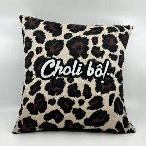 Coussin Choli bô !
Motif Léopard.