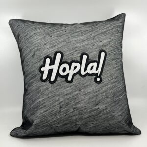 Coussin Hopla !,
Tissu anthracite.